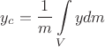 $$y_c=\frac{1}{m}\int\limits_V ydm$$