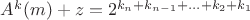$A^k(m)+z=2^{k_n+k_{n-1}+...+k_2+k_1}$
