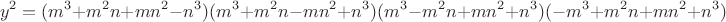 $$y^2=(m^3+m^2{n}+mn^2-n^3)(m^3+m^2{n}-mn^2+n^3)(m^3-m^2{n}+mn^2+n^3)(-m^3+m^2{n}+mn^2+n^3)$$