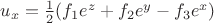 $u_x=\frac 12(f_1e^z+f_2e^y-f_3e^x)$