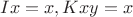 $Ix = x,Kxy = x$