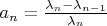 $a_n=\frac{\lambda_n-\lambda_{n-1}}{\lambda_n}$