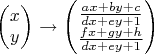 $\begin{pmatrix}
 x\\
 y
\end{pmatrix}$ $\to$
$\begin{pmatrix}
 \frac{ax+by+c}{dx+ey+1}\\
 \frac{fx+gy+h}{dx+ey+1}
\end{pmatrix}$
