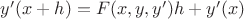 $y'(x+h) = F(x,y,y')h+y'(x)$