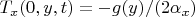 $T_x(0,y,t)=-g(y)/(2\alpha_x)$