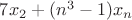 $7x_2+(n^3-1)x_n$