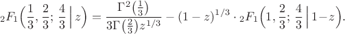$$
{}_2F_1\Bigl(\frac13,\frac23;\,\frac43\,\Bigl|\,z\Bigr)
=\frac{\Gamma^2\bigl(\tfrac13\bigr)}{3\Gamma\bigl(\tfrac23\bigr)z^{1/3}}
-(1-z)^{1/3}\cdot
{}_2F_1\Bigl(1,\frac23;\,\frac43\,\Bigl|\,1\!-\!z\Bigr).
$$