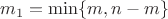 $m_1 = \min\{m,n-m\}$