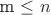 m \le n