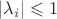 $\left\lvert \lambda_i \right\rvert \leqslant 1 $