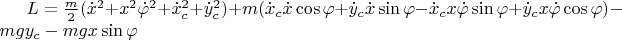 $L=\frac{m}{2}(\dot x^2+x^2 \dot\varphi^2+\dot x_c^2+\dot y_c^2)+m(\dot x_c\dot x\cos \varphi  + \dot y_c \dot x\sin \varphi  - \dot x_c x\dot \varphi \sin \varphi  + \dot y_c x\dot \varphi \cos \varphi )-mgy_c-mgx\sin\varphi$