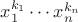 $x_1^{k_1}\cdots x_n^{k_n}$