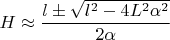 $H\approx\dfrac{l\pm\sqrt{l^2-4L^2\alpha^2}}{2\alpha}$