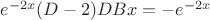 $e^{-2x}(D-2)DBx=-e^{-2x}$
