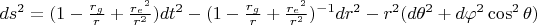 $ds^2 = (1 - \frac{r_g}{r} + \frac{{r_e}^2}{r^2}) dt^2 - (1 - \frac{r_g}{r} + \frac{{r_e}^2}{r^2})^{-1} dr^2 - r^2 (d \theta^2 + d \varphi^2 \cos^2 \theta)$