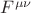 $F^{\mu\nu}$ $F^{\mu\nu}$