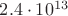 $2.4 \cdot 10^{13}$