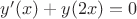 $y'(x)+y(2x)=0$