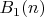 $B_1(n)$