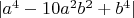 $|a^4-10a^2b^2+b^4|$