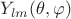 $Y_{lm}(\theta, \varphi)$