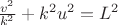 $\frac{v^2}{k^2} + k^2 u^2 =L^2$