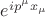 $e^{ip^\mu x_\mu}$