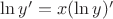 $\ln y'=x(\ln y)'$