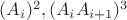 $(A_i)^2 ,  (A_i A_{i+1})^3 $