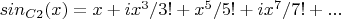 $sin_{C2}(x)=x+ix^3/3!+x^5/5!+ix^7/7!+...$