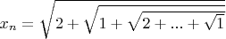 $x_n = \sqrt{2 + \sqrt{1 + \sqrt{2 + ... + \sqrt{1}}}}$
