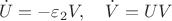 $$\dot U=-\varepsilon_2V,\quad \dot V=UV$$