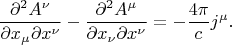 $$\dfrac{\partial^2A^\nu}{\partial x_\mu\partial x^\nu}-\dfrac{\partial^2A^\mu}{\partial x_\nu\partial x^\nu}=-\dfrac{4\pi}{c}j^\mu.$$