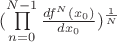 $
(\prod\limits_{n=0}^{N-1}\frac{df^N(x_0)}{dx_0})^{\frac{1}{N}}
$