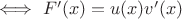 $\iff F'(x)=u(x)v'(x)$