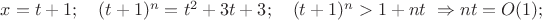 $x=t+1;\ \ \ (t+1)^n=t^2+3t+3;\ \ \ (t+1)^n>1+nt\ \Rightarrow nt=O(1);$