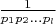 $\frac {1}{p_1p_2...p_l}$