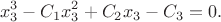 $$x_3^3-C_1x_3^2+C_2x_3-C_3=0.$$