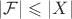 $|\mathcal{F}| \leqslant |X|$