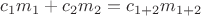 $c_{1}m_{1}+c_{2}m_{2}=c_{1+2}m_{1+2}$