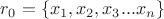 $r_0=\{x_1,x_2,x_3...x_n \}$