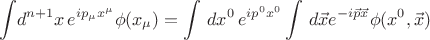 $${\int}d^{n+1}x\,e^{ip_{\mu}x^\mu}\phi(x_\mu)=\int\,dx^0\,e^{ip^0x^0}\int\,d\vec{x}e^{-i\vec{p}\vec{x}}\phi(x^0,\vec{x})$$