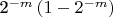 2^{-m}\left(1 - 2^{-m}\right)