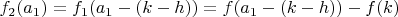 $f_2(a_1)=f_1(a_1-(k-h))=f(a_1-(k-h))-f(k)$