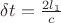 $\delta{t}=\frac{2l_1}c$