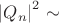 $\left\lvert{Q_n}\right\rvert^2\sim$