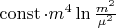 $\operatorname{const}\cdot m^4 \ln{\frac{m^2}{\mu^2}}$
