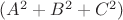 $(A^2+B^2+C^2)$