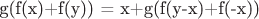 g(f(x)+f(y)) = x+g(f(y-x)+f(-x))