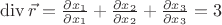 $\operatorname{div} \vec r = \frac{\partial x_1}{\partial x_1}+\frac{\partial x_2}{\partial x_2}+\frac{\partial x_3}{\partial x_3}=3$